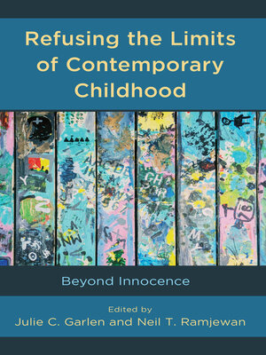cover image of Refusing the Limits of Contemporary Childhood